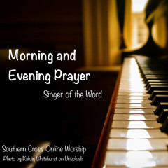 24 July Evening Prayer with music and singing