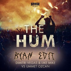 The Hum (RYλN Uptempo Edit)