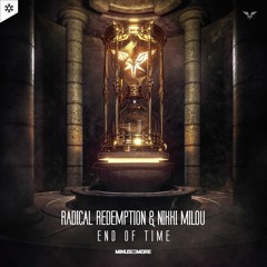 Radical Redemption & Nikki Milou - End Of Time