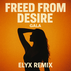 FREED FROM DESIRE - REMIX