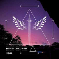 Blade Of Liberation - (Original Mix)