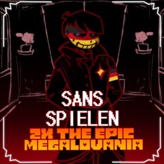 * - [ Spielen Sans MEGALOVANIA 2X THE EPIC!! ] - * Spielen sans's megalovania remix