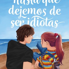 ePub/Ebook Hasta que dejemos de ser idiotas BY : Ona Spell