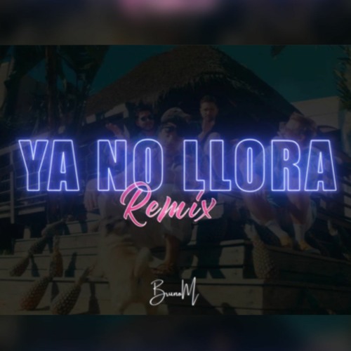 Marama - Ya No Llora (Remix) | BrunoM