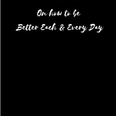 [PDF❤️Download✔️ My Thoughts on how to be better each and every day | 6 x9 Lined Journal with 120 Pa