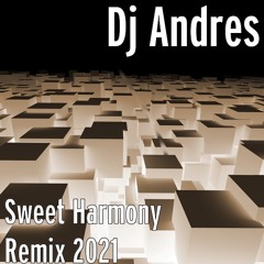 Sweet Harmony Remix 2021