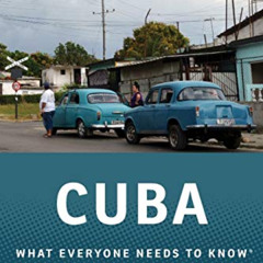 [GET] PDF 💏 Cuba: What Everyone Needs to Know® by  Julia E. Sweig [KINDLE PDF EBOOK