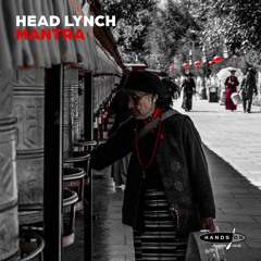 Head Lynch - Mantra (Original Mix)