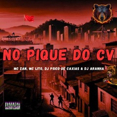 MC ZAN E MC LITO - NO PIQUE DO C.V  (( DJ PSICO DE CAXIAS E DJ ARANHA ))