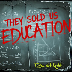 They Sold Us Education