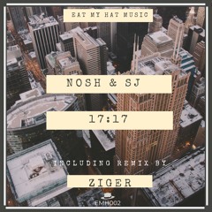 Nosh & Sj-17.17 (Ziger remix) [EMH]
