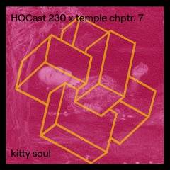 HOCast #230 x temple chptr. 7 - kitty soul