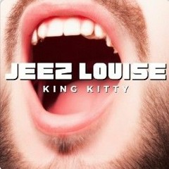 Jeez Louise | King Kitty ft. nikitaathewild & justsumblackguy | Unoffical Tiktok Remix