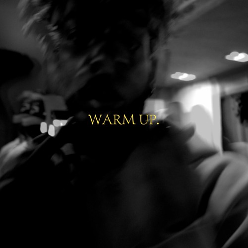 warm up.
