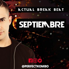 Perfect Kombo @ Actual Breaks Septiembre 2021