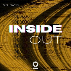 No Rays - Inside Out [Outertone Release]