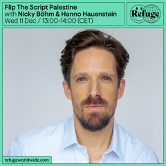 Flip The Script Palestine - Nicky Böhm & Hanno Hauenstein - 11 Dec 2024