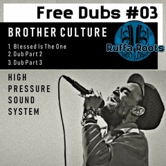 Blessed Is The One - Brother Culture - Sampler - FREE DUBS #03 - High Pressure Sound System