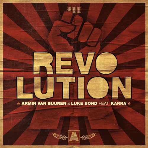 Stream Armin van Buuren & Luke Bond feat. KARRA - Revolution by Armin van  Buuren | Listen online for free on SoundCloud