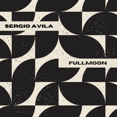 Sergio Avila - Fullmoon (Original Mix) by Deepwibe Underground