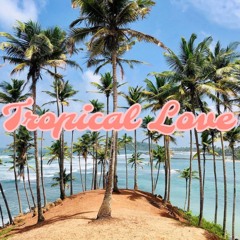 Tropical Love Final