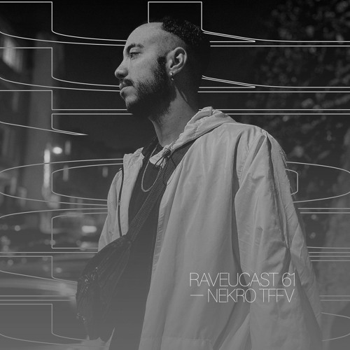 RAVEUCAST #61 - Nekro TFFV