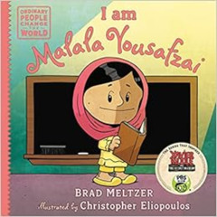 [Get] EBOOK 📘 I am Malala Yousafzai (Ordinary People Change the World) by Brad Meltz
