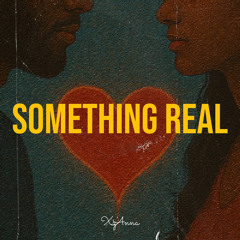 Something Real