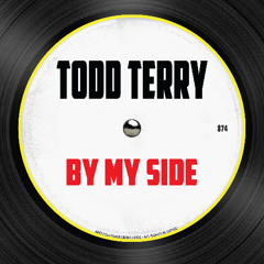 Todd Terry - By My Side (Edit) [InHouse Records]