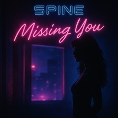 SPINE - Missing You