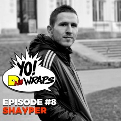 Yo! DNB Wraps 008- Shayper Interview (Hosted by Lee UHF) (Audio Version)
