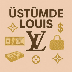 ÜSTÜMDE LOUIS [ DEMO !! ]