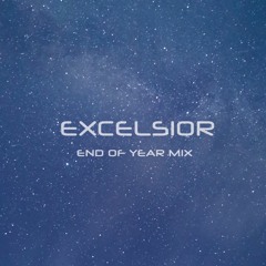 Excelsior - 2021 End of Year Mix [TECH/HARD/PSY TRANCE]