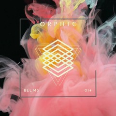 Orphic 014 | Belms
