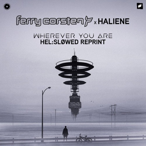 Ferry Corsten & HALIENE - Wherever You Are (Hel:sløwed Extended Reprint)