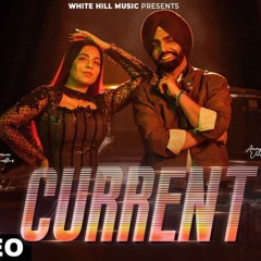 Current | Ammy Virk | Jasmine Sandlas