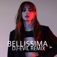 Annalisa - Bellissima (Dj-EviL Remix)