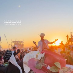 Jamel Lee | Burning Man 2024 | Far Away Place