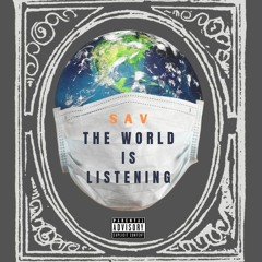 The World Is Listening (prod.  Cushy)
