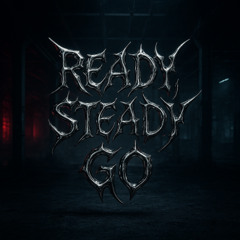 Ready Steady Go [TEASER]