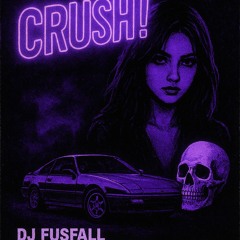 Crush!