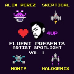 Fluent presents Artist Spotlight Vol.1 Alix Perez, Halogenix, Monty & Skeptical