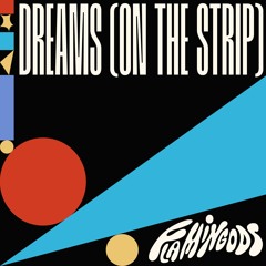 Dreams (On the Strip)  - Radio Edit