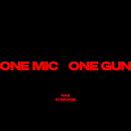 Nas and 21 Savage New Track “One Mic, One Gun”
