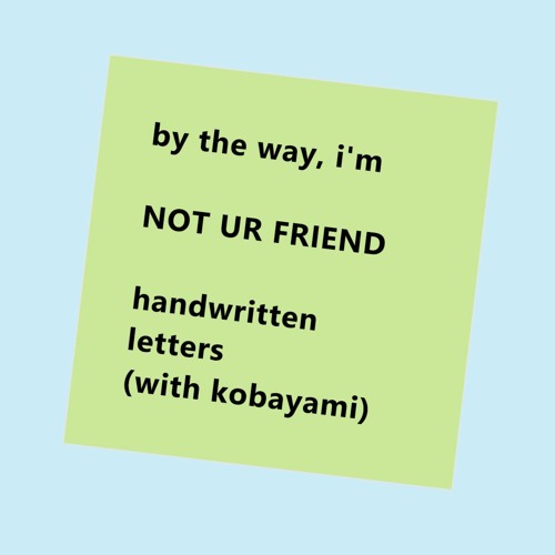 not ur friend (feat. kobayami) [prod. heydium]