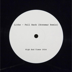 Lithe - Fall Back (Brenmar Remix)