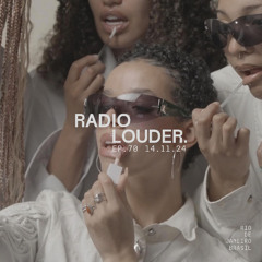 RADIO LOUDER - EP 70 (14.11.24)