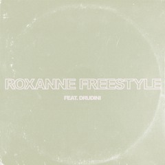 AWill - "Roxanne" Freestyle (ft. Drudini)