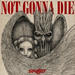 skillet - not gonna die tonight (remake)