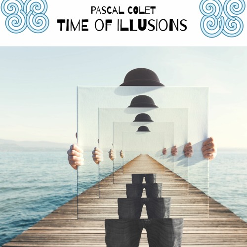 Pascal Colet - Time Of Illusions (Org Mix) - 1997